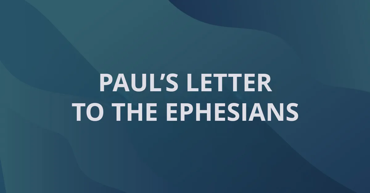 Paul’s Letter to the Ephesians