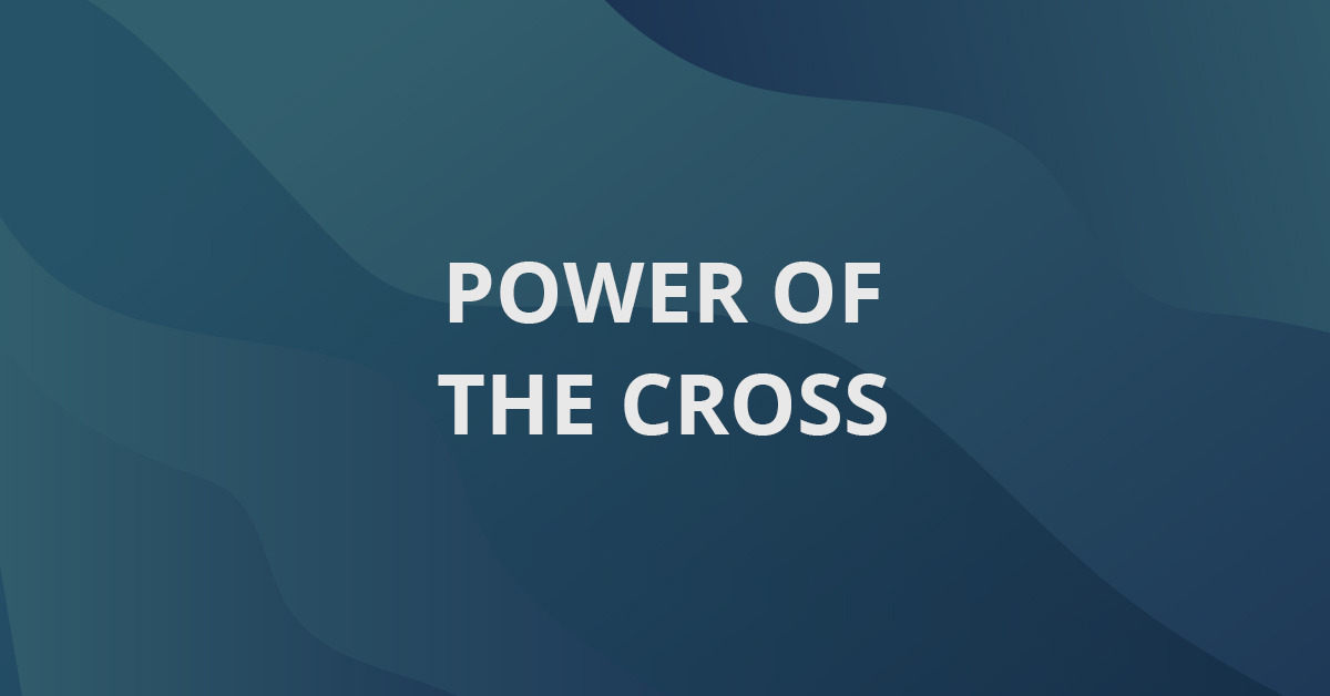 Power Of The Cross