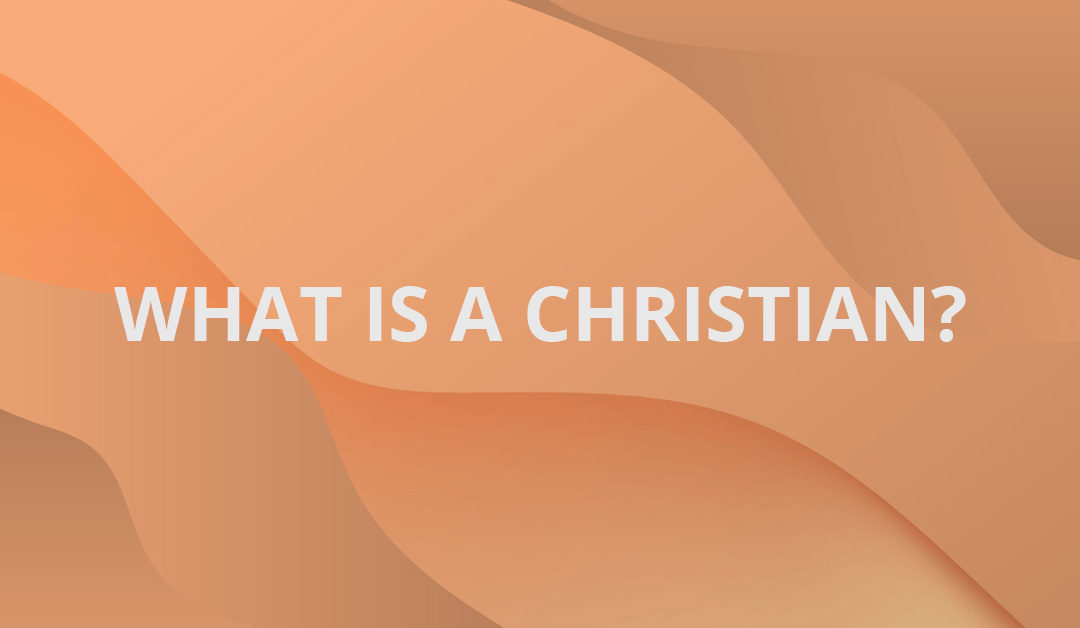 What is a Christian?