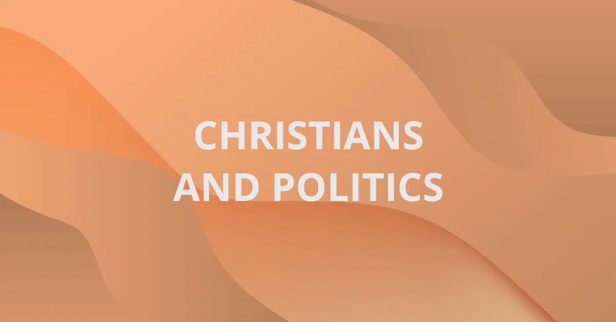 Christians and Politics