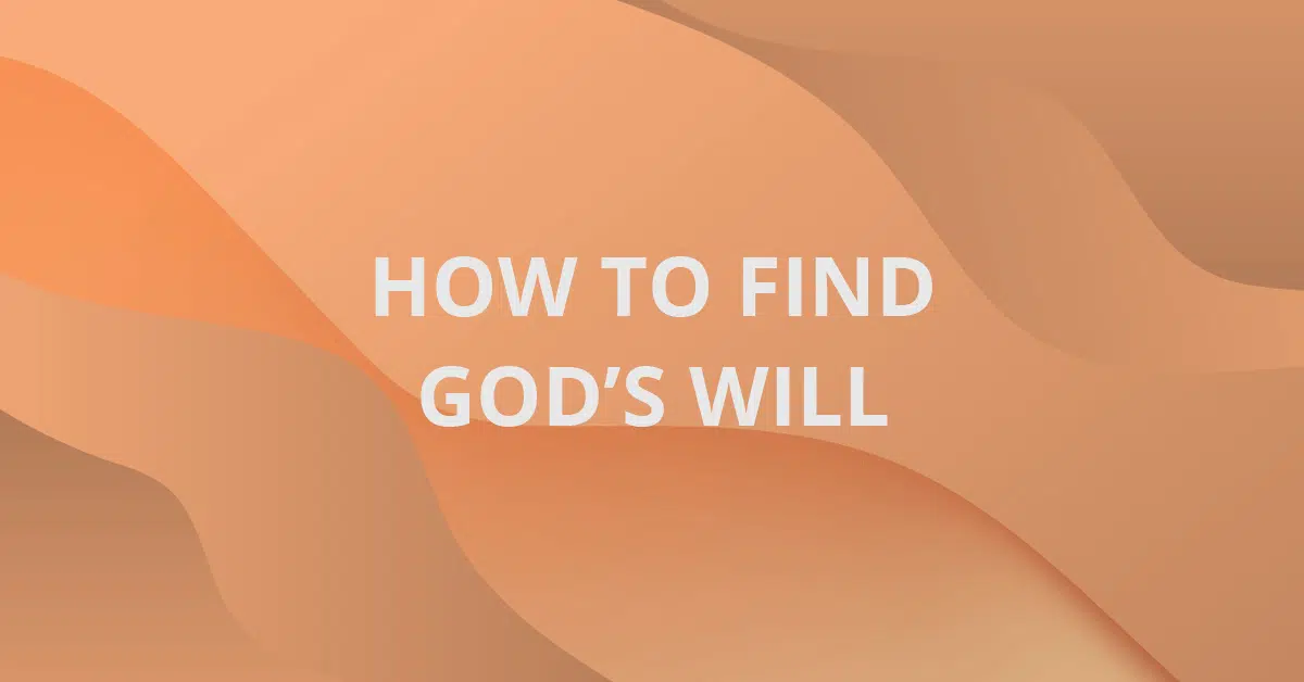 How to Find God's Will