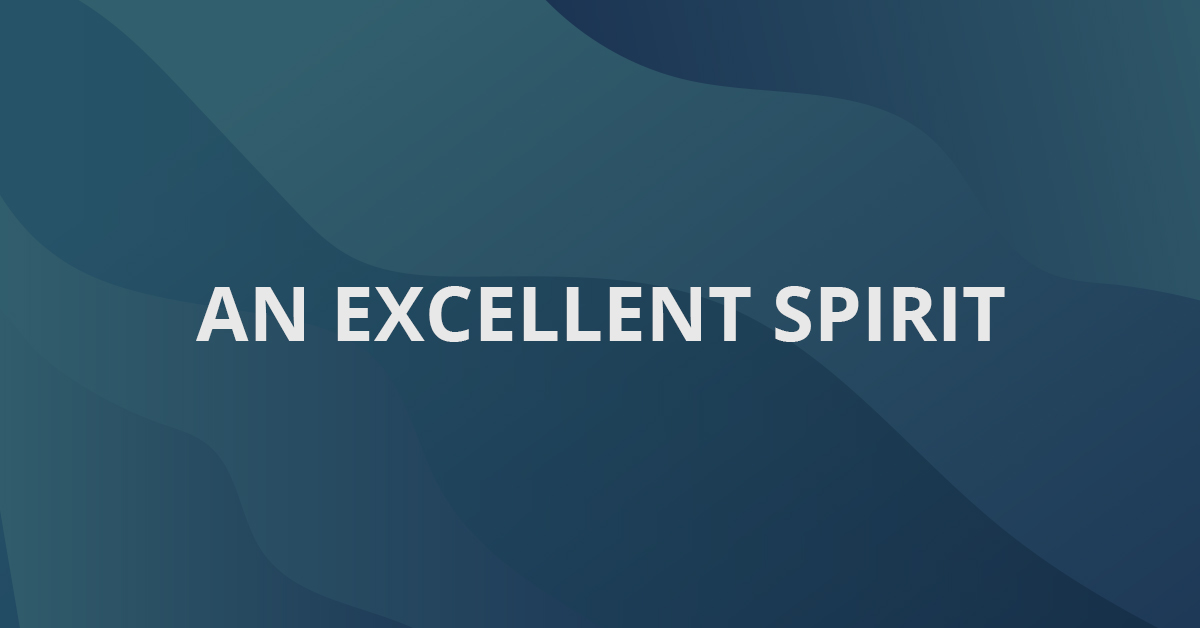 An Excellent Spirit