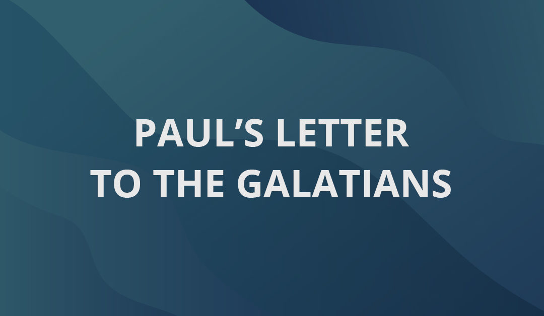 Paul’s Letter to the Galatians