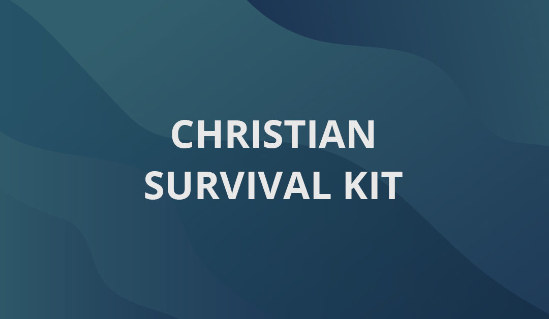 Christian Survival Kit