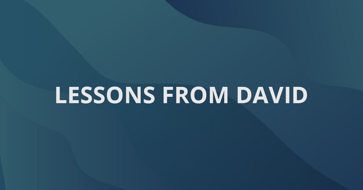 Lessons From David