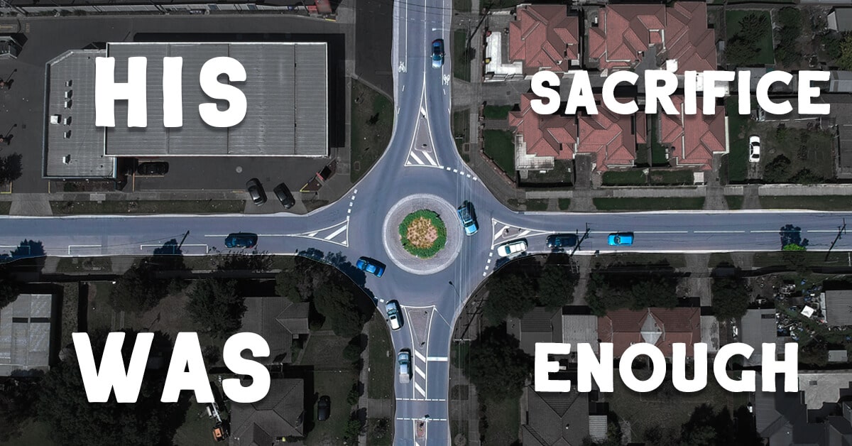 His Sacrifice Was Enough