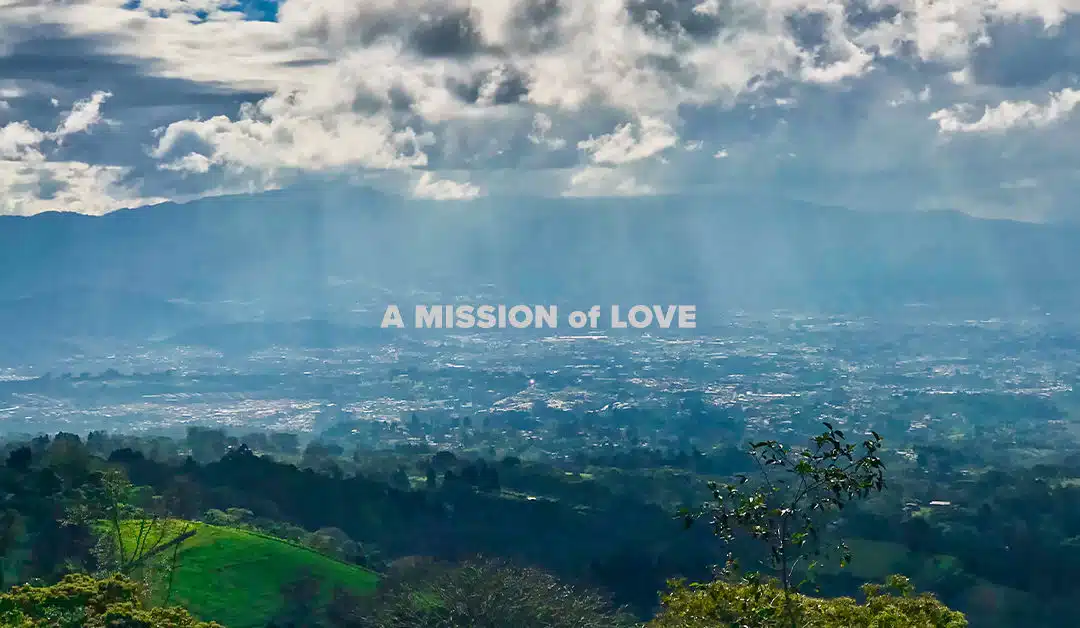 Costa Rica: A Mission of Love